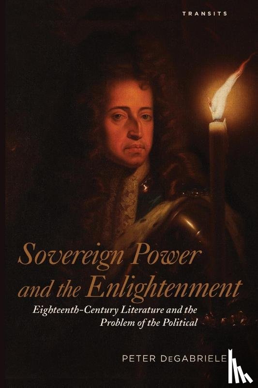 DeGabriele, Peter - Sovereign Power and the Enlightenment