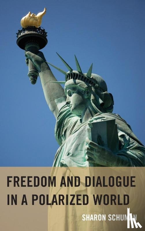 Schuman, Sharon - Freedom and Dialogue in a Polarized World