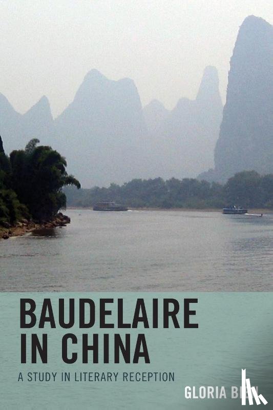 Bien, Gloria - Baudelaire in China