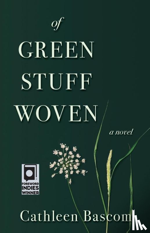 Bascom, Cathleen - Of Green Stuff Woven