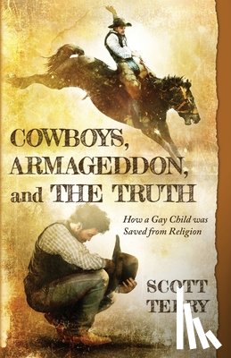 Terry, Scott - Cowboys, Armageddon, and The Truth