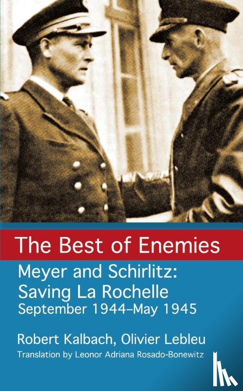 Lebleu, Olivier, Kalbach, Robert - The Best of Enemies