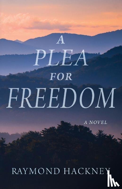 Hackney, Raymond - A Plea for Freedom