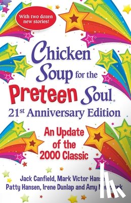 Newmark, Amy - Chicken Soup for the Preteen Soul 21st Anniversary Edition