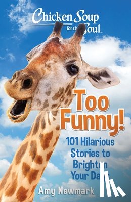 Newmark, Amy - Chicken Soup for the Soul: Too Funny!