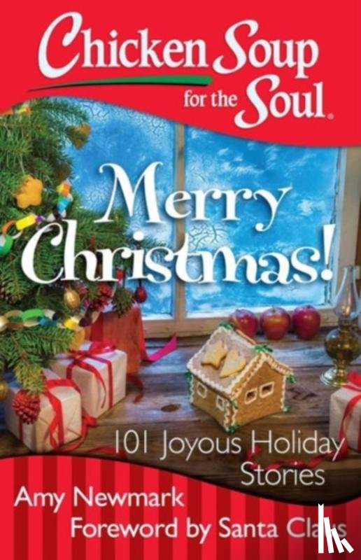 Amy Newmark - Chicken Soup for the Soul: Merry Christmas!