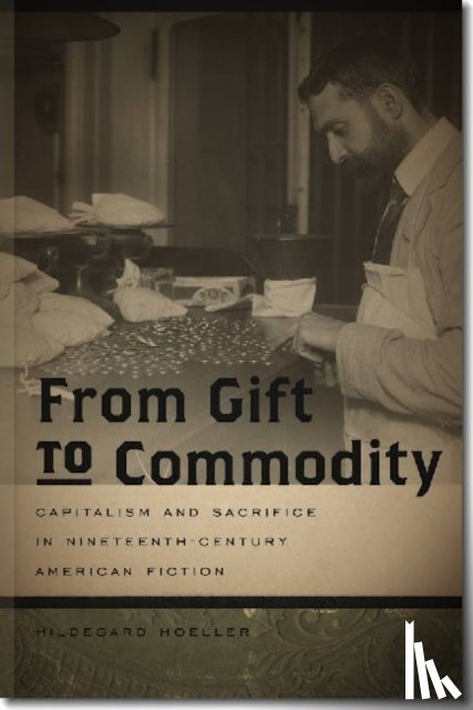 Hoeller, Hildegard - From Gift to Commodity