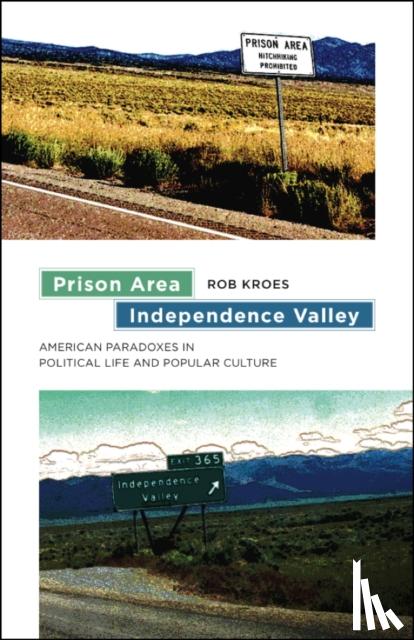 Rob Kroes - Prison Area, Independence Valley