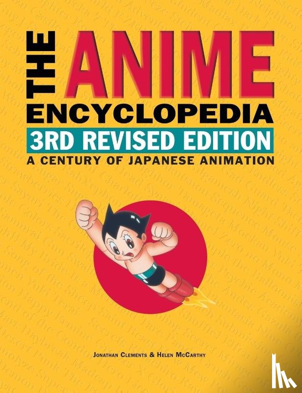 Clements, Jonathan, McCarthy, Helen - The Anime Encyclopedia, 3rd Revised Edition