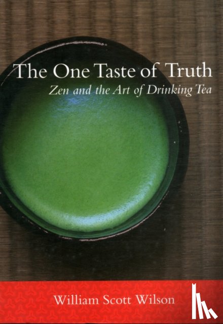 Wilson, William Scott - The One Taste of Truth