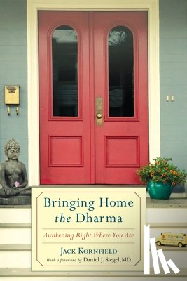 Kornfield, Jack - Bringing Home the Dharma