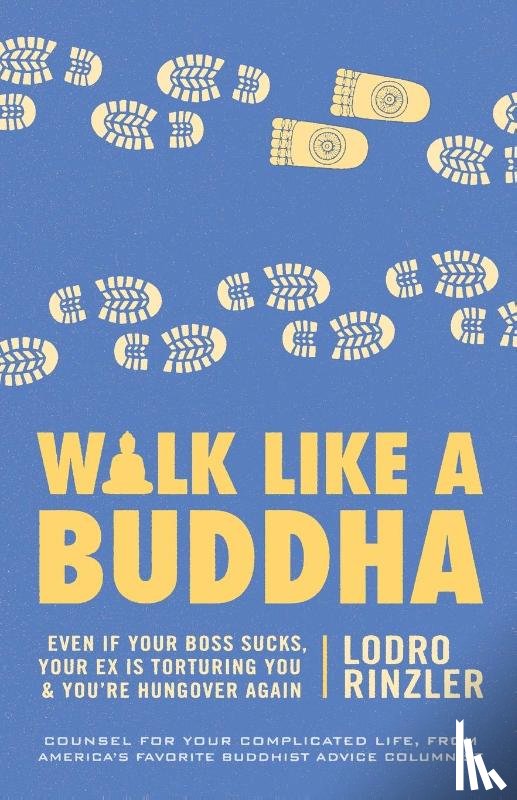 Rinzler, Lodro - Walk Like a Buddha