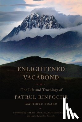 Ricard, Matthieu, Rinpoche, Dza Patrul - Enlightened Vagabond