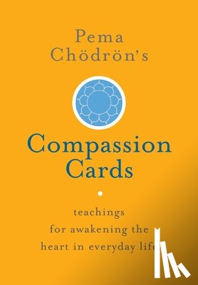 Chodron, Pema - Pema Chodron's Compassion Cards