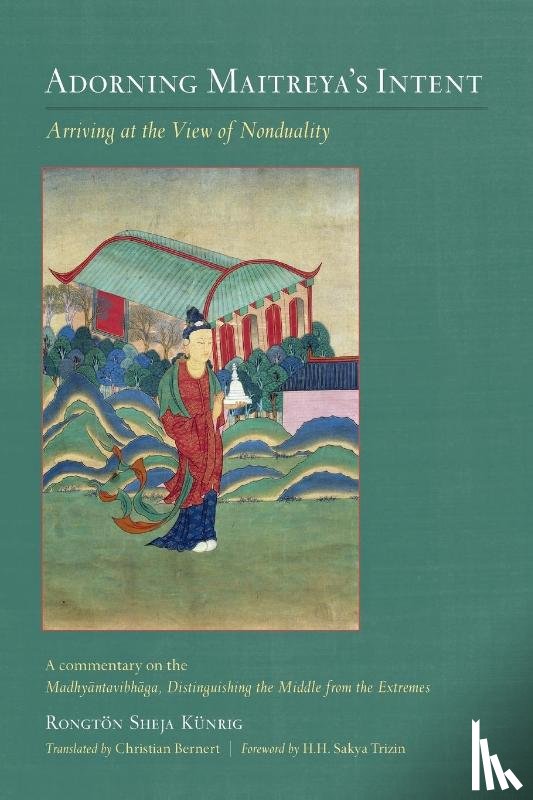 Kunrig, Rongton Sheja - Adorning Maitreya's Intent