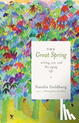 Goldberg, Natalie - The Great Spring