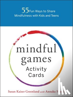 Kaiser Greenland, Susan - Mindful Games Activity Cards