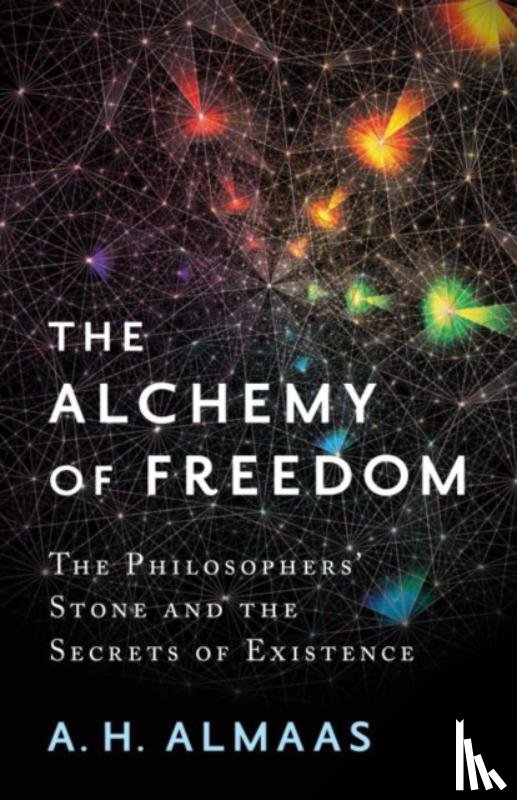Almaas, A. H. - The Alchemy of Freedom