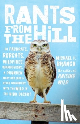 Michael P. Branch - Rants From The Hill