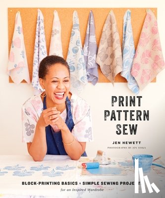 Hewett, Jen - Print, Pattern, Sew