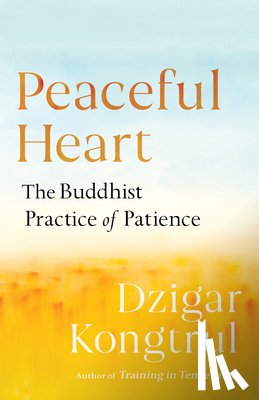 Kongtrul, Dzigar, Chodron, Pema - Peaceful Heart