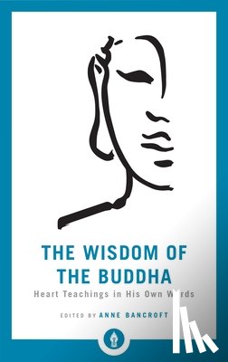 Bancroft, Anne - The Wisdom of the Buddha