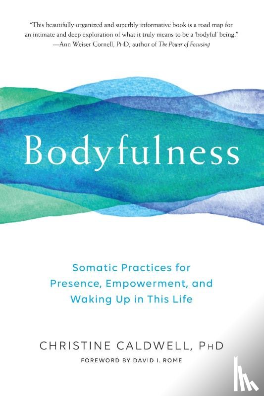 Caldwell, Christine - Bodyfulness