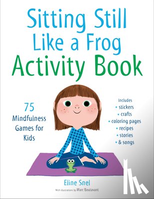 Snel, Eline, Boutavant, Marc - Sitting Still Like a Frog Activity Book