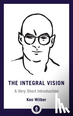 Wilber, Ken - Integral Vision