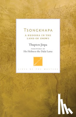 Jinpa, Thupten - Tsongkhapa