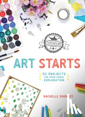 Doorley, Rachelle - TinkerLab Art Starts