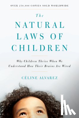 Alvarez, Celine - The Natural Laws of Children