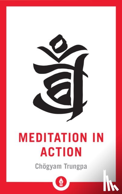 Trungpa, Chogyam - Meditation in Action