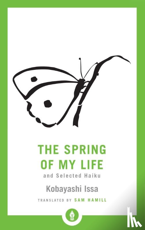 Hamill, Sam, Kobayashi, Issa - The Spring of My Life