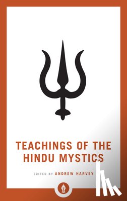 Harvey, Andrew - Teachings of the Hindu Mystics