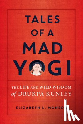 Monson, Elizabeth - Tales of a Mad Yogi