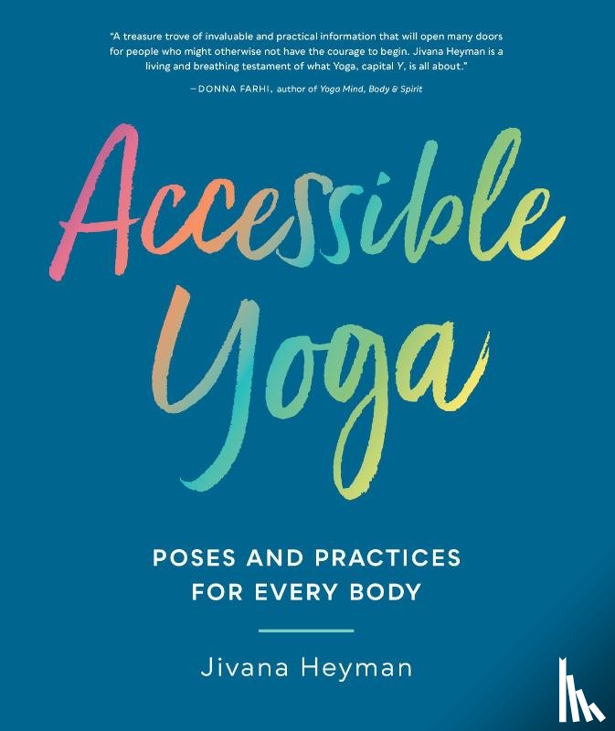 Heyman, Jivana - Accessible Yoga