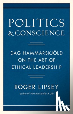 Lipsey, Roger - Politics and Conscience