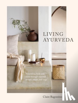 Ragozzino, Claire - Living Ayurveda