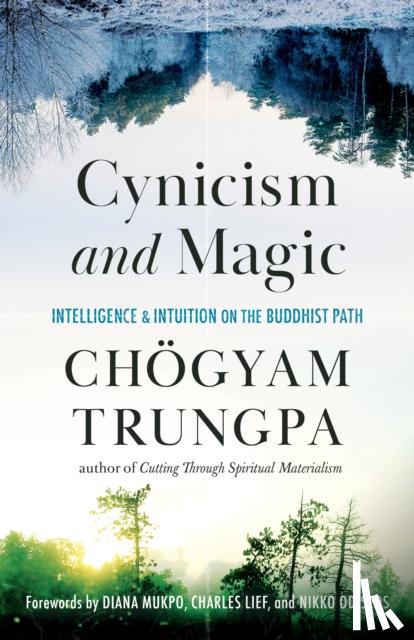 Trungpa, Chogyam - Cynicism and Magic