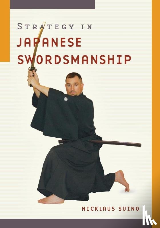 Suino, Nicklaus - Strategy in Japanese Swordship
