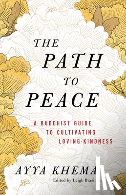 Khema, Ayya - The Path to Peace
