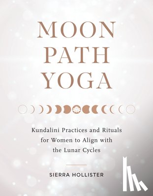 Hollister, Sierra - Moon Path Yoga