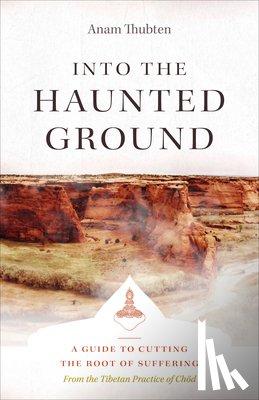 Thubten, Anam - Into the Haunted Ground