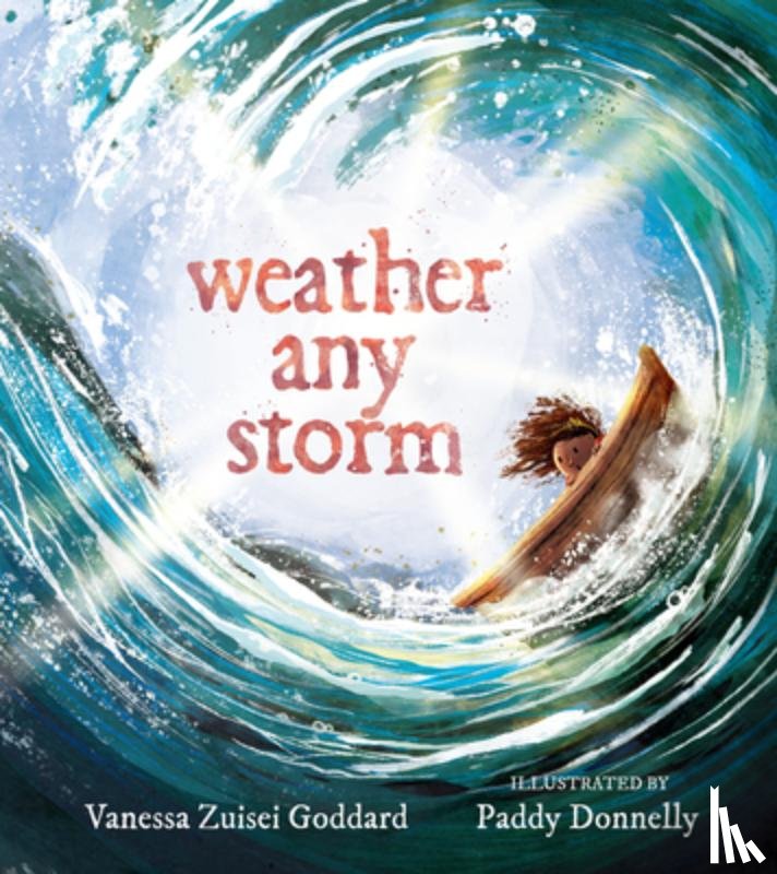 Goddard, Vanessa Zuisei, Donnelly, Paddy - Weather Any Storm