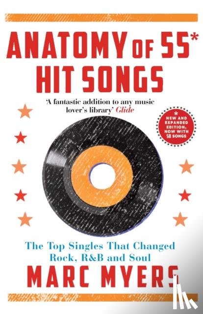 Myers, Marc - Anatomy of 55 Hit Songs