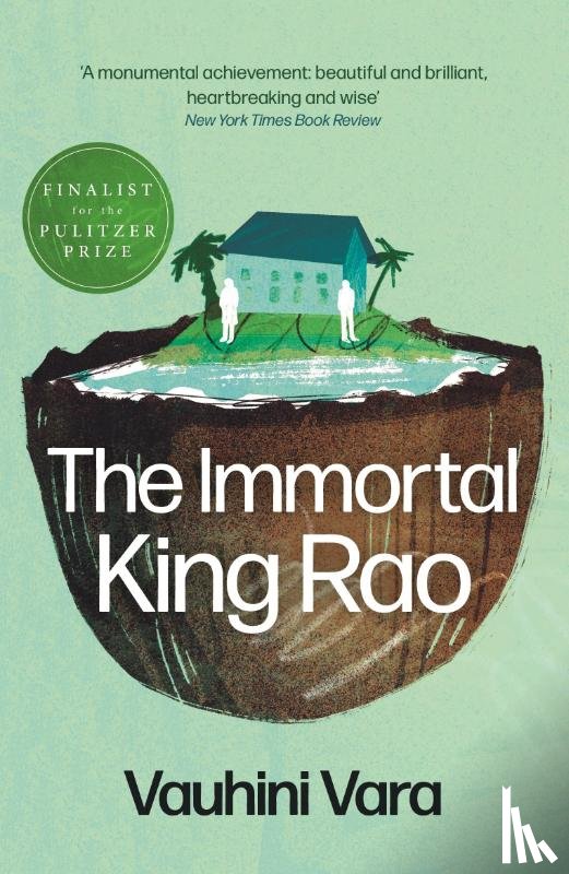 Vara, Vauhini - The Immortal King Rao