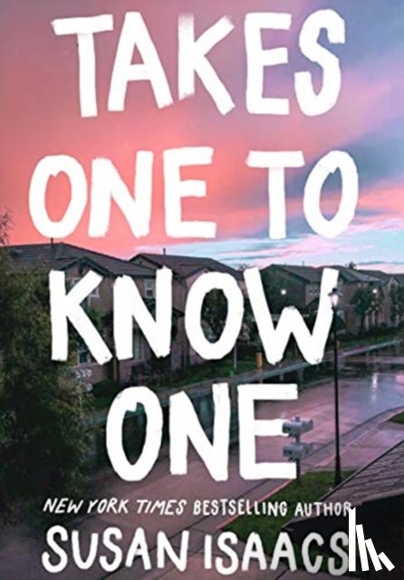 Isaacs, Susan - Takes One To Know One