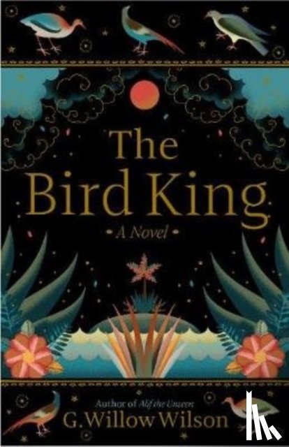 Wilson, G. Willow - The Bird King