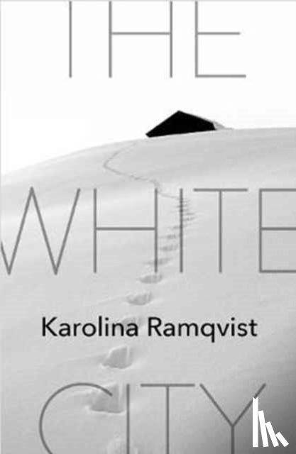 Ramqvist, Karolina - The White City